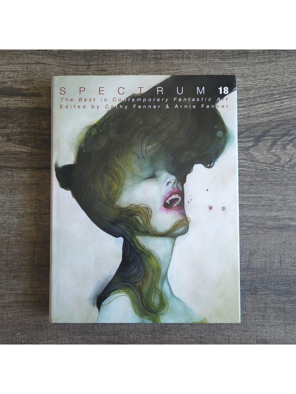 Spectrum 18 Best in Contemporary Fantastic Art HB Book Cathy & Arnie Fenner